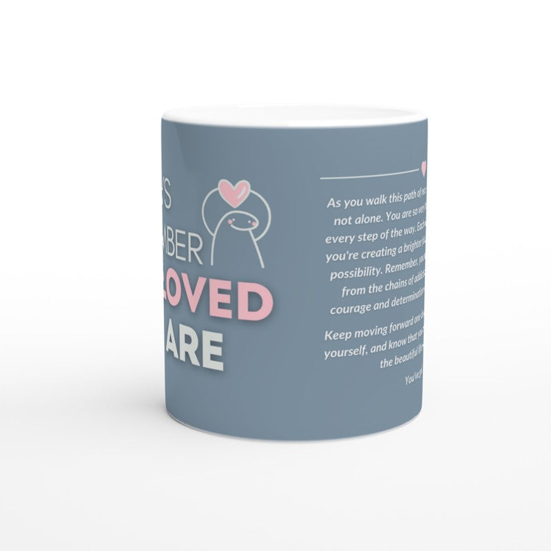 Always Remember How loved You Are (With Letter) Mugs