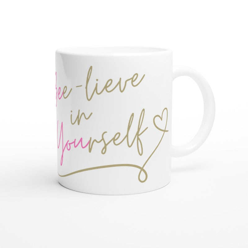 Beelieve In Yourself – Mugs