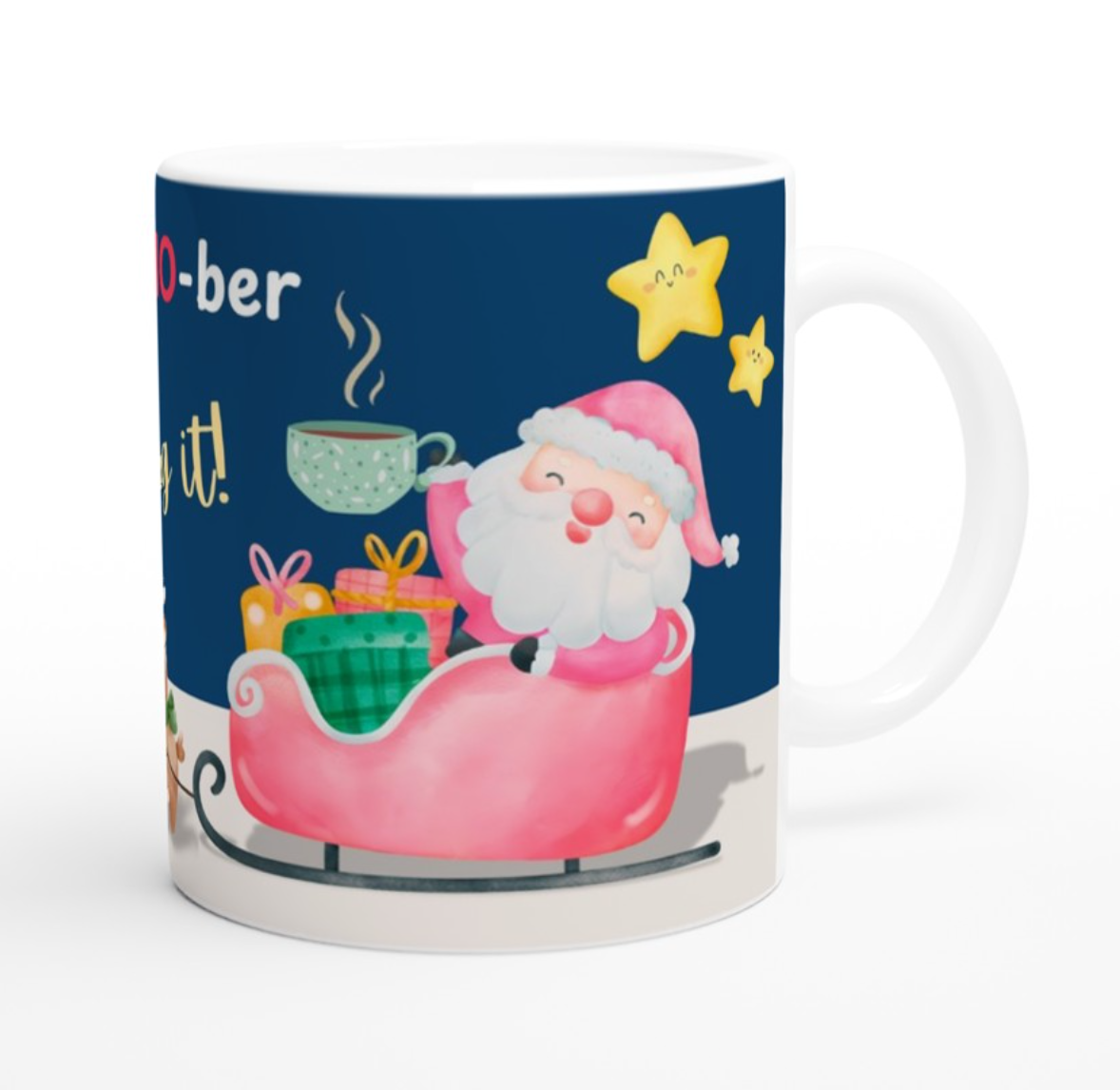 So-HO-HO-ber & Sleighing it! – Christmas Themed Mugs