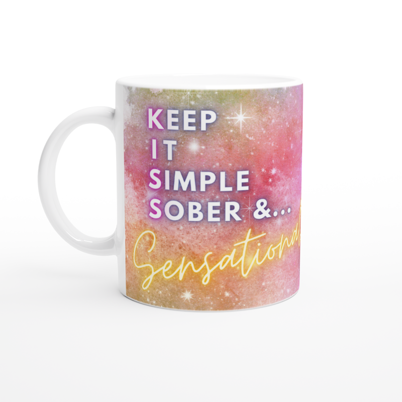 Keep It Simple, Sober & Sensational – Mugs