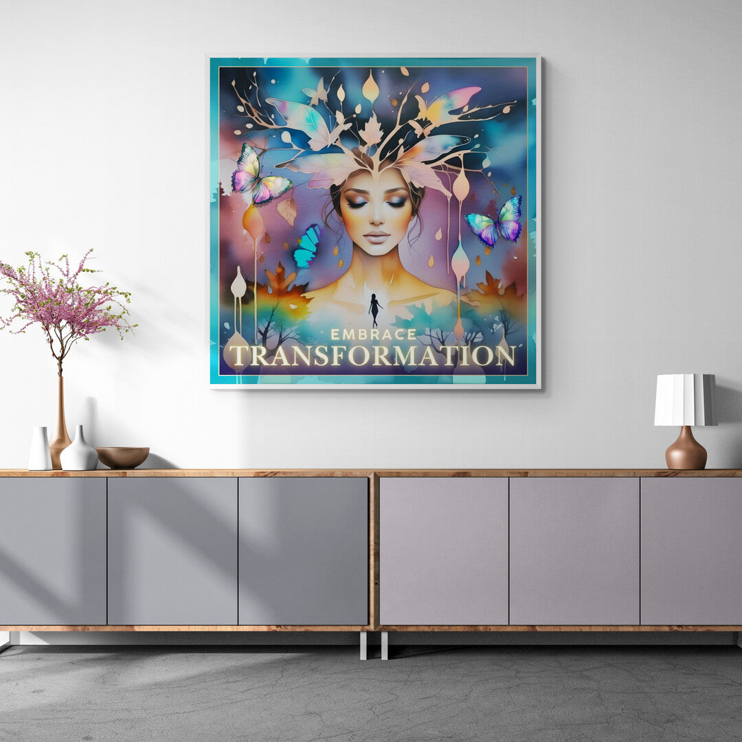 Embrace Transformation – Wall Art